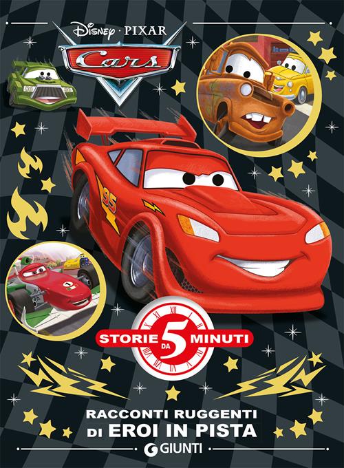 Racconti ruggenti di eroi in pista. Cars. Ediz. a colori - Libro Disney  Libri 2021, Storie da