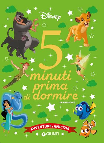 Avventure e amicizia. Disney. 5 minuti prima di dormire. In maiuscolo. Ediz. a colori  - Libro Disney Libri 2023, Storie da 5 minuti | Libraccio.it