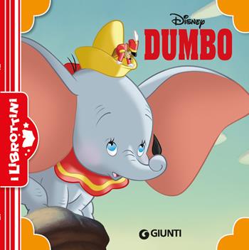 Dumbo. Ediz. a colori  - Libro Disney Libri 2022, I librottini | Libraccio.it