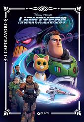 Lightyear. La vera storia di Buzz. Ediz. a colori