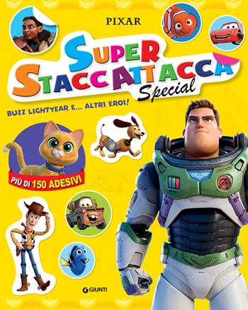 Buzz Lightyear e altri eroi. Superstaccattacca special. Ediz. a colori  - Libro Disney Libri 2022, Superstaccattacca | Libraccio.it