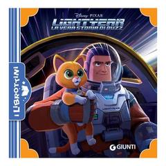 Lightyear. La vera storia di Buzz. Ediz. a colori  - Libro Disney Libri 2022, I librottini | Libraccio.it