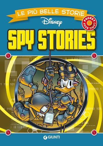 Spy stories. Le più belle storie Disney  - Libro Disney Libri 2022, Le più belle storie pocket | Libraccio.it