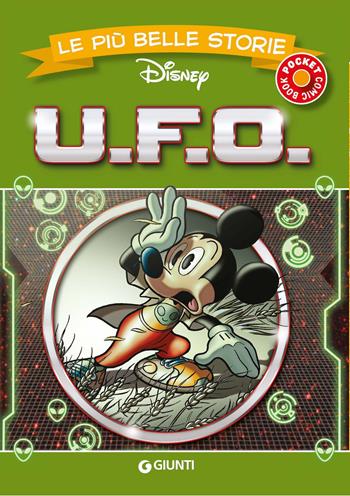 U.F.O. Le più belle storie Disney  - Libro Disney Libri 2022, Le più belle storie pocket | Libraccio.it