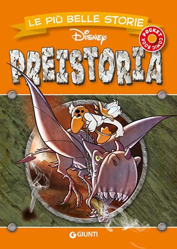 Preistoria. Le più belle storie Disney  - Libro Disney Libri 2022, Le più belle storie pocket | Libraccio.it