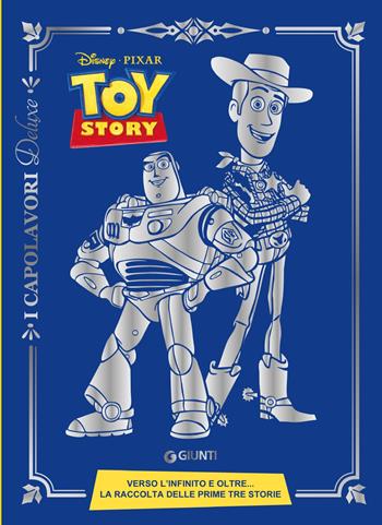 Toy Story 1-2-3. Ediz. deluxe  - Libro Disney Libri 2022, I capolavori Disney | Libraccio.it