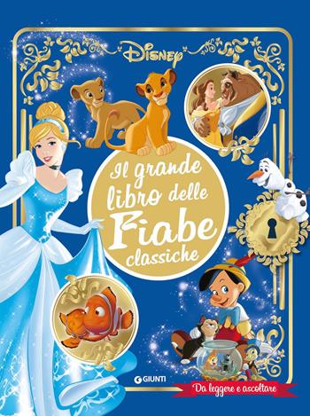 Il grande libro delle fiabe classiche Disney. Da leggere e ascoltare. Ediz. a colori. Con QR Code per accedere ai contenuti sonori  - Libro Disney Libri 2022, Fiabe collection | Libraccio.it