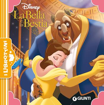 La Bella e la Bestia. Ediz. a colori  - Libro Disney Libri 2022, I librottini | Libraccio.it