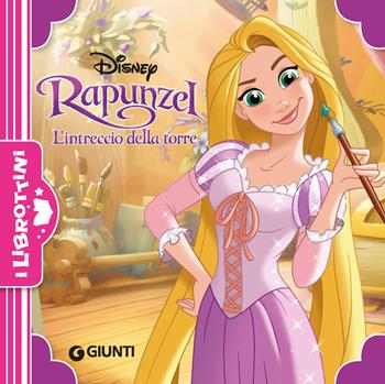 Rapunzel. L'intreccio della torre  - Libro Disney Libri 2022, I librottini | Libraccio.it