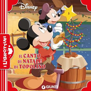 Il canto di Natale di Topolino. Ediz. a colori  - Libro Disney Libri 2022, I librottini | Libraccio.it