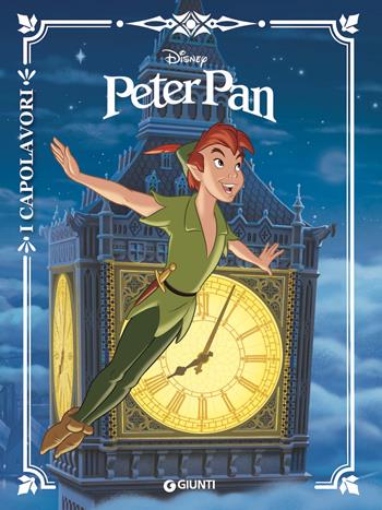 Peter Pan. Ediz. a colori  - Libro Disney Libri 2023, I capolavori Disney | Libraccio.it