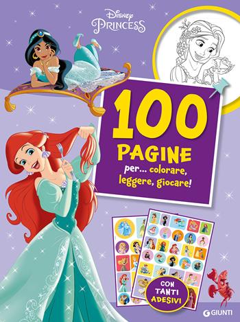 Disney Princess. 100 pagine per... colorare, leggere, giocare! Sticker special color. Ediz. a colori  - Libro Disney Libri 2023 | Libraccio.it