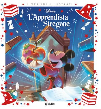 L'apprendista stregone. La biblioteca magica. Ediz. a colori  - Libro Disney Libri 2023, I grandi illustrati | Libraccio.it