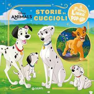 Storie Di Cuccioli. Disney Animals. Il Primo Pop-Up. Ediz. A Colori-image