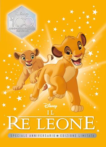 Il Re Leone. Speciale anniversario. Ediz. limitata  - Libro Disney Libri 2023, Fiabe collection D100 | Libraccio.it