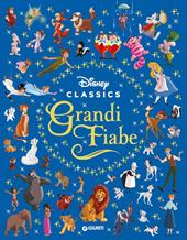 Grandi fiabe. Disney classics. Ediz. a colori