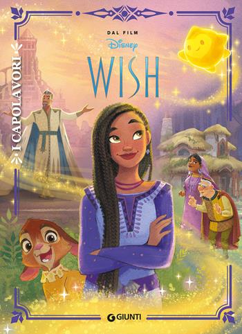 Wish. I capolavori. Ediz. a colori  - Libro Disney Libri 2023, I capolavori Disney | Libraccio.it