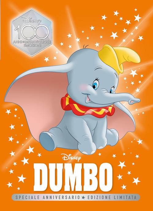 Dumbo. Speciale anniversario. Disney 100. Ediz. limitata - Libro