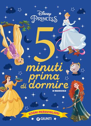 Sogni meravigliosi. Disney princess. 5 minuti prima di dormire. In maiuscolo. Ediz. a colori  - Libro Disney Libri 2024, Storie da 5 minuti | Libraccio.it