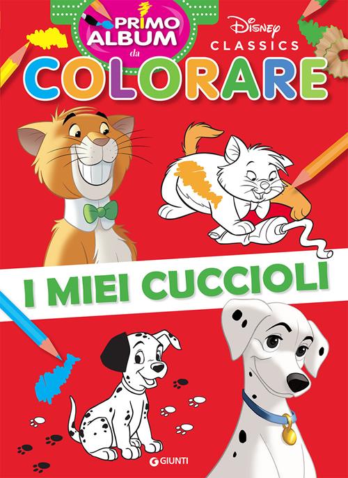 I miei cuccioli. Disney Classics. Primo album da colorare. Ediz. a colori - Libro  Disney Libri 2021