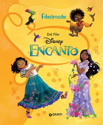 Encanto. Filastrocche. Ediz. a colori  - Libro Disney Libri 2021 | Libraccio.it