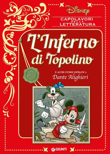 L'inferno di Topolino e altre storie ispirate a Dante Alighieri  - Libro Disney Libri 2021, Capolavori della letteratura | Libraccio.it