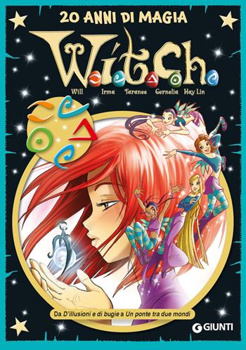 W.i.t.c.h.. 20 anni di magia. Vol. 2: Da D'illusioni e di bugie a Un ponte tra due mondi  - Libro Disney Libri 2021, Le più belle storie Special | Libraccio.it