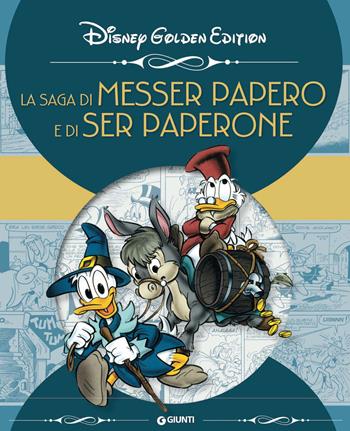 La saga di messer papero e di ser papero - Guido Martina - Libro Disney Libri 2021, Disney Comic Collection | Libraccio.it