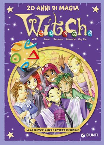 W.i.t.c.h. 20 anni di magia. Vol. 3: Da La corona di Luce a Il coraggio di scegliere  - Libro Disney Libri 2022, Le più belle storie Special | Libraccio.it