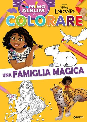 Encanto. Primo album da colorare. Una famiglia magica. Ediz. a colori  - Libro Disney Libri 2021, Primo album da colorare | Libraccio.it