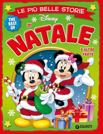 Le più belle storie di Natale e altre feste  - Libro Disney Libri 2023, Le più belle storie. The best of | Libraccio.it