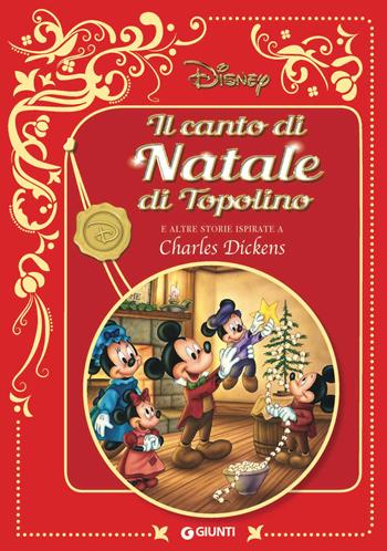 Il canto di natale di Topolino. E altre storie ispirate a Charles Dickens. Disney  - Libro Disney Libri 2023, Letteratura a fumetti | Libraccio.it