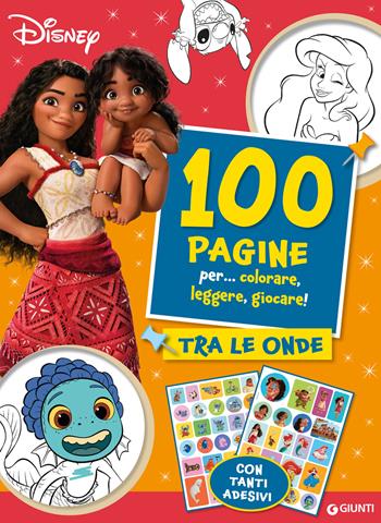 Tra le onde. Oceania. 100 pagine per colorare, leggere, giocare. Con adesivi. Ediz. a colori  - Libro Disney Libri 2024 | Libraccio.it