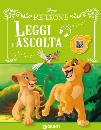 Il re Leone. Leggi e ascolta. Ediz. a colori. Con QR code per ascoltare la storia  - Libro Disney Libri 2024, Favole sonore | Libraccio.it