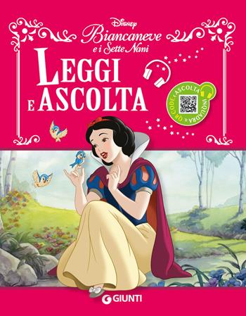Biancaneve e i Sette Nani. Leggi e ascolta. Con QR Code per ascoltare la storia  - Libro Disney Libri 2024, Favole sonore | Libraccio.it