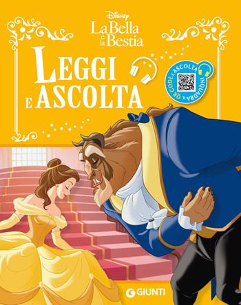 La Bella e Bestia. Leggi e ascolta. Ediz. a colori. Con QR code per ascoltare la storia  - Libro Disney Libri 2024, Favole sonore | Libraccio.it