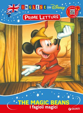 The magic beans-I fagioli magici. Inglese con Disney. Prime letture. Ediz. a colori. Con QR code per ascoltare la storia  - Libro Disney Libri 2024 | Libraccio.it