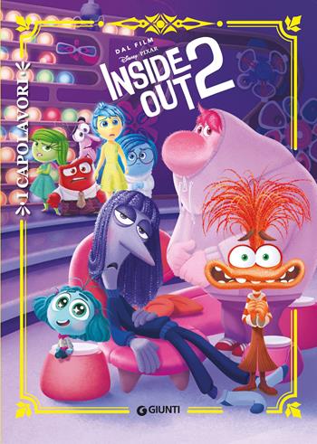 Inside out 2. I capolavori. Ediz. a colori  - Libro Disney Libri 2024, I capolavori Disney | Libraccio.it