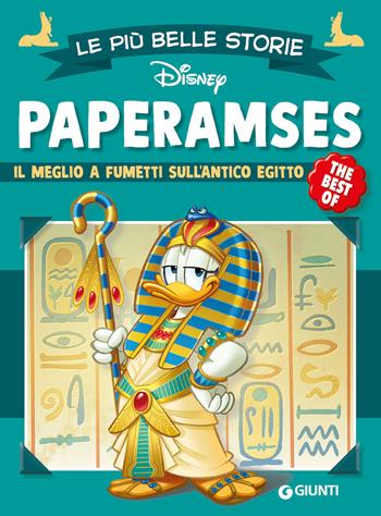Paperamses. Il meglio a fumetti sull'Antico Egitto  - Libro Disney Libri 2024, Le più belle storie. The best of | Libraccio.it