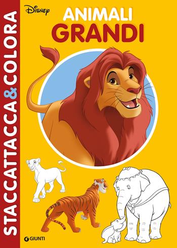Animali grandi. Il Re Leone. Staccattacca&colora, Con adesivi. Ediz. a colori  - Libro Disney Libri 2024, Staccattacca & colora | Libraccio.it