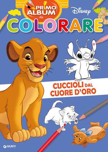 Cuccioli dal cuore d'oro. Re Leone. Primo album da colorare Disney  - Libro Disney Libri 2024, Primo album da colorare | Libraccio.it