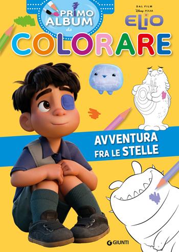 Elio. Avventura fra le stelle. Primo album da colorare  - Libro Disney Libri 2025, Primo album da colorare | Libraccio.it