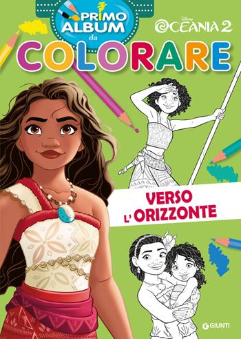 Verso l'orizzonte. Oceania 2. Primo album da colorare. Ediz. a colori  - Libro Disney Libri 2024, Primo album da colorare | Libraccio.it