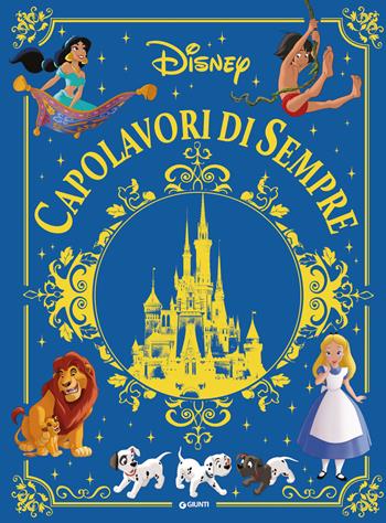 I capolavori di sempre. Ediz. a colori  - Libro Disney Libri 2024, Fiabe collection | Libraccio.it