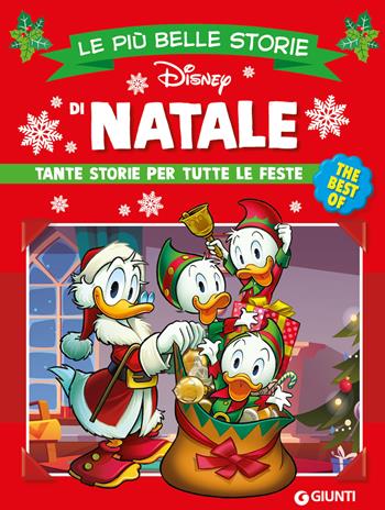 Le più belle storie di Natale. Tante storie per tutte le feste  - Libro Disney Libri 2024, Le più belle storie. The best of | Libraccio.it