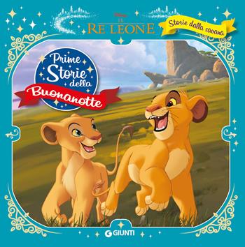 Storie della savana. Il re Leone. Prime storie della buonanotte. Ediz. a colori  - Libro Disney Libri 2024 | Libraccio.it