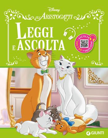 Gli Aristogatti. Leggi e ascolta. Ediz. a colori. Con QR code  - Libro Disney Libri 2025, Leggi e ascolta | Libraccio.it