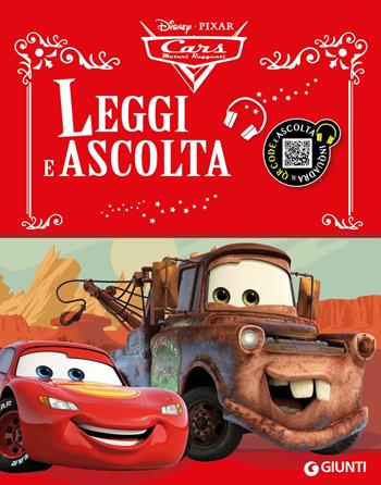Cars. Leggi e ascolta. Ediz. illustrata. Con QR code  - Libro Disney Libri 2025, Leggi e ascolta | Libraccio.it
