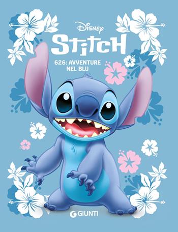 Stitch. 626: avventure nel blu  - Libro Disney Libri 2024 | Libraccio.it