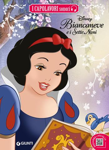 Biancaneve e i sette nani. Ediz. a colori. Con QR Code per audiolibro  - Libro Disney Libri 2025, Capolavori sonori | Libraccio.it